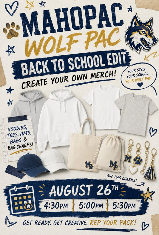 Mahopac 4:30 pm!! Create Your Own Merch :: Back to School Edit